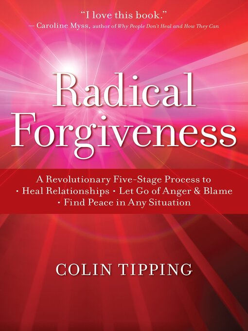 Title details for Radical Forgiveness by Colin Tipping - Available